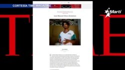 El activista cubano Otero Alcántara, es destacado como persona influyente por la revista “Time”