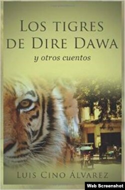 "Los tigres de Dire Dawa", de Luis Cino (portada).