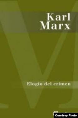 Elogio del Crimen, de Karl Marx